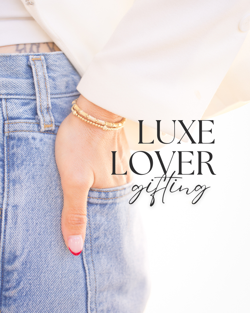 The Luxe Lover: For the one who loves a touch of glamour.